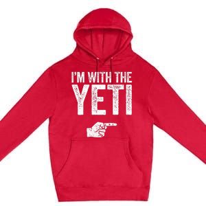 IM With The Yeti Matching Yeti Costume Premium Pullover Hoodie