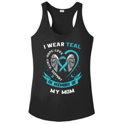 I Wear Teal For My Mom Ovarian Cancer Awareness Family Gift Ladies PosiCharge Competitor Racerback Tank