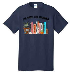 I'm With The Banned Funny Book Readers I Read Banned Books Tall T-Shirt