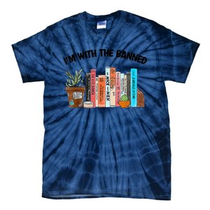 I'm With The Banned Funny Book Readers I Read Banned Books Tie-Dye T-Shirt