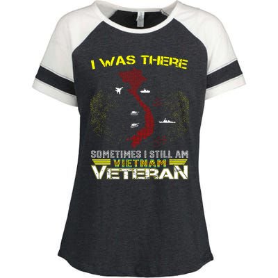 I WAS THERE SOMETIMES I STILL AM VIETNAM VETERAN Enza Ladies Jersey Colorblock Tee