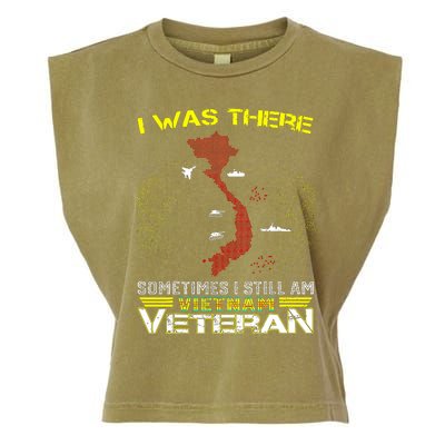 I WAS THERE SOMETIMES I STILL AM VIETNAM VETERAN Garment-Dyed Women's Muscle Tee