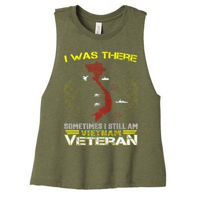 I WAS THERE SOMETIMES I STILL AM VIETNAM VETERAN Women's Racerback Cropped Tank