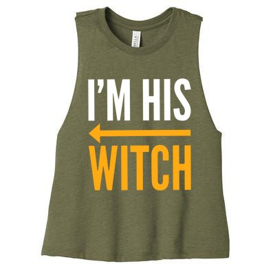 Im With The Witch Im His Witch Matching Couples Halloween Gift Women's Racerback Cropped Tank