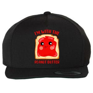 Im With The Peanut Butter Cute Couple Peanut Butter Jelly Wool Snapback Cap