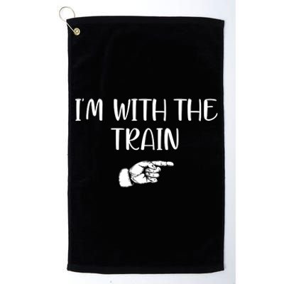 Im With The Train Platinum Collection Golf Towel