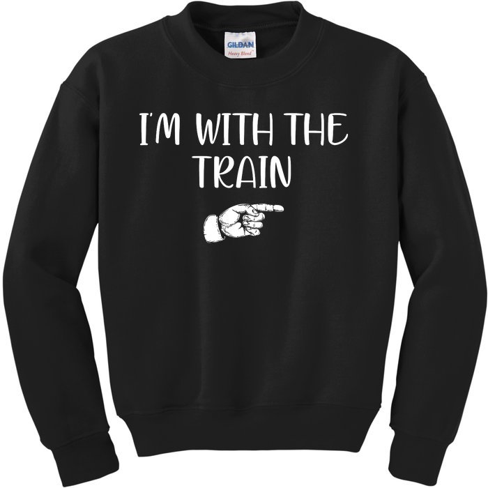 Im With The Train Kids Sweatshirt