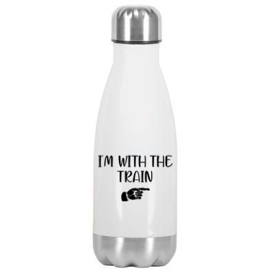 Im With The Train Stainless Steel Insulated Water Bottle