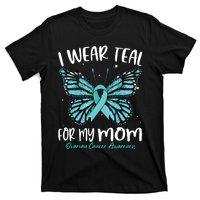 I Wear Teal For My Mom Ovarian Cancer Awareness Butterfly T-Shirt