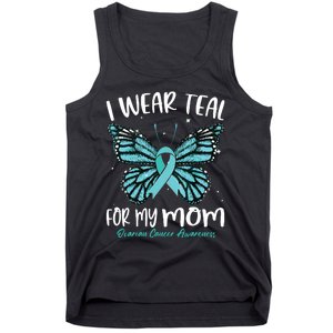 I Wear Teal For My Mom Ovarian Cancer Awareness Butterfly Tank Top