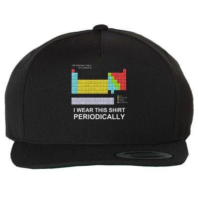 I Wear This Periodically Funny Science Wool Snapback Cap