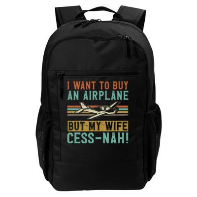 I Want To Buy An Airplane But My Wife Cess Nah! Pilot Daily Commute Backpack