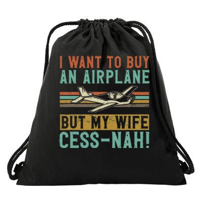 I Want To Buy An Airplane But My Wife Cess Nah! Pilot Drawstring Bag