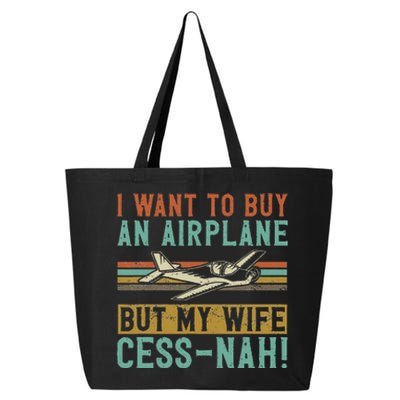 I Want To Buy An Airplane But My Wife Cess Nah! Pilot 25L Jumbo Tote