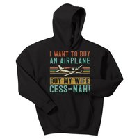 I Want To Buy An Airplane But My Wife Cess Nah! Pilot Kids Hoodie