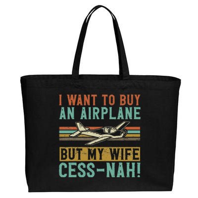 I Want To Buy An Airplane But My Wife Cess Nah! Pilot Cotton Canvas Jumbo Tote