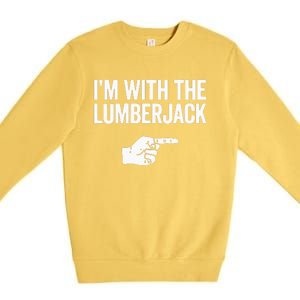 I'm With The Lumberjack Matching VNeck Premium Crewneck Sweatshirt