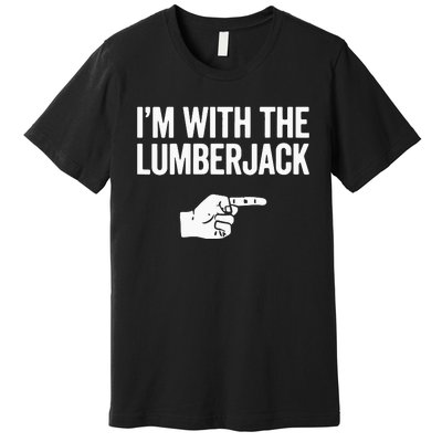 I'm With The Lumberjack Matching VNeck Premium T-Shirt