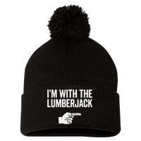 I'm With The Lumberjack Matching VNeck Pom Pom 12in Knit Beanie