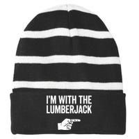 I'm With The Lumberjack Matching VNeck Striped Beanie with Solid Band