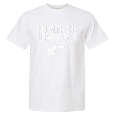 I'm With The Lumberjack Matching VNeck Garment-Dyed Heavyweight T-Shirt