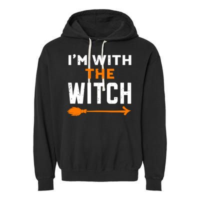 Im With The Witch Couples Halloween Gift Garment-Dyed Fleece Hoodie