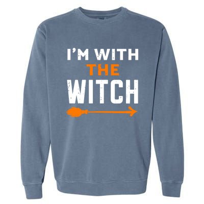 Im With The Witch Couples Halloween Gift Garment-Dyed Sweatshirt