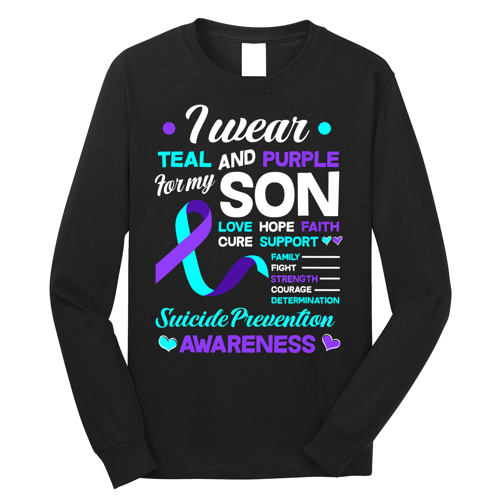 I Wear Teal & Purple For My Son Suicide Prevention Awareness Long Sleeve Shirt