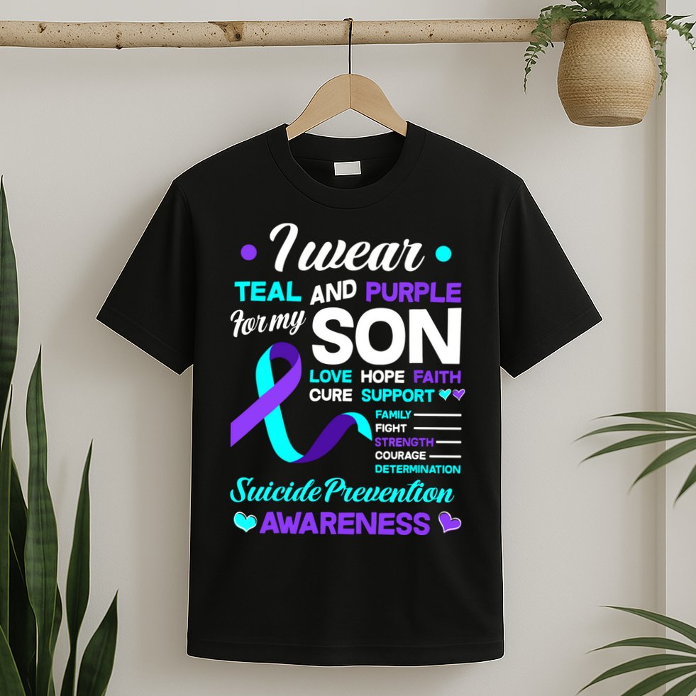 I Wear Teal & Purple For My Son Suicide Prevention Awareness T-Shirt