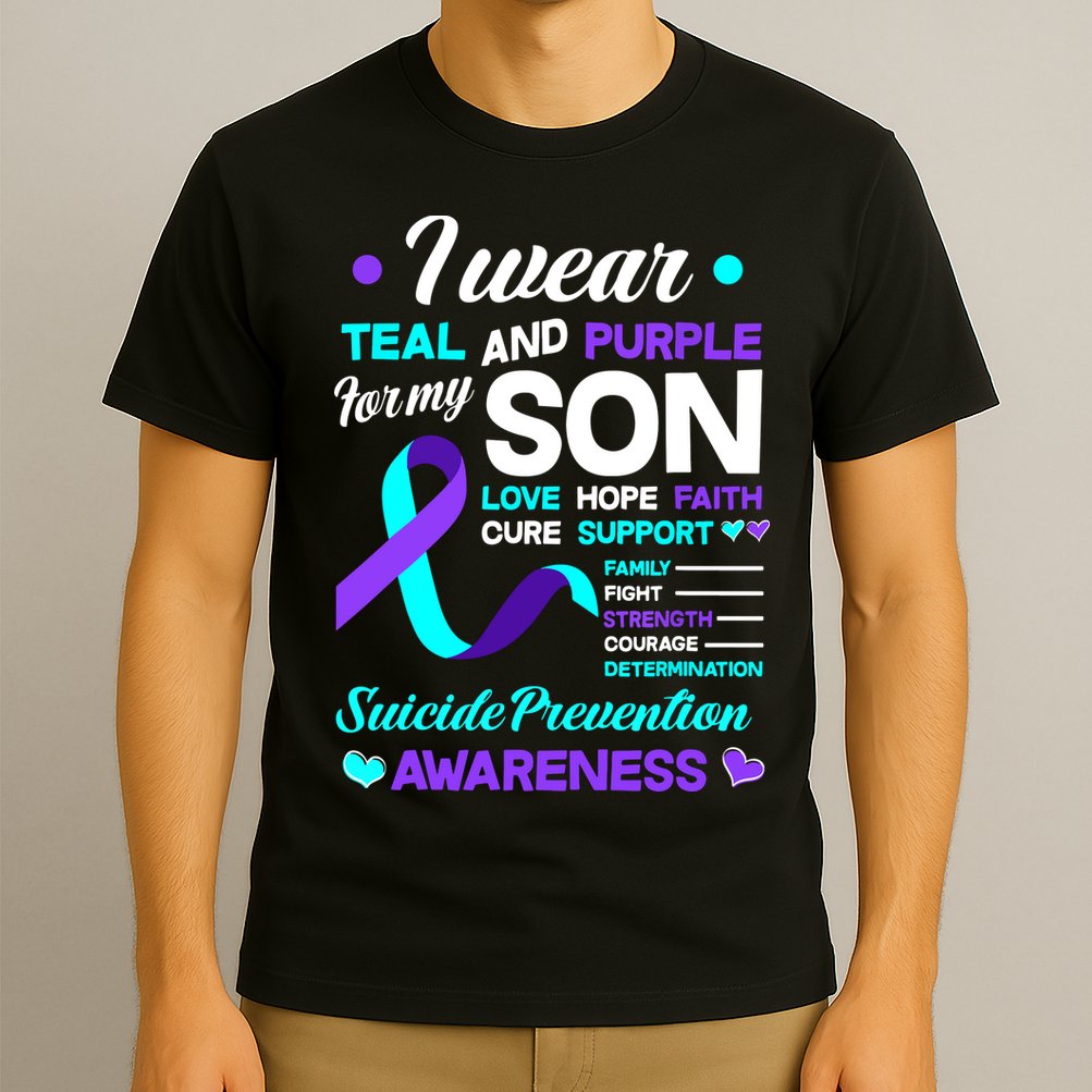 I Wear Teal & Purple For My Son Suicide Prevention Awareness T-Shirt
