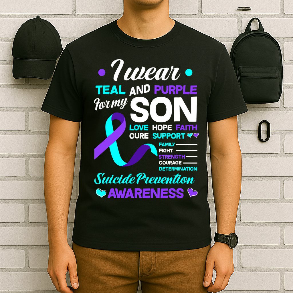 I Wear Teal & Purple For My Son Suicide Prevention Awareness T-Shirt