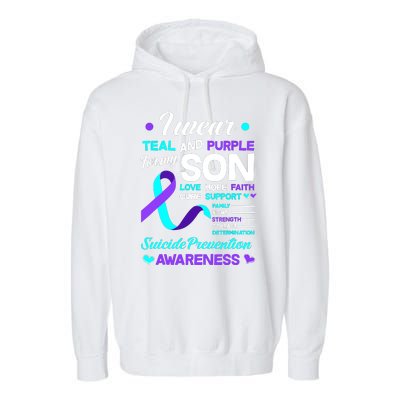 I Wear Teal & Purple For My Son Suicide Prevention Awareness Garment-Dyed Fleece Hoodie