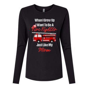 I Want To Be A Fire Fighter Just Like My Mom Hero Great Gift Womens Cotton Relaxed Long Sleeve T-Shirt