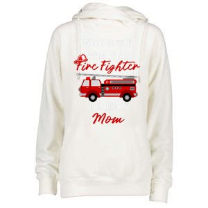 I Want To Be A Fire Fighter Just Like My Mom Hero Great Gift Womens Funnel Neck Pullover Hood