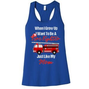 I Want To Be A Fire Fighter Just Like My Mom Hero Great Gift Women's Racerback Tank