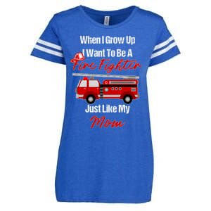 I Want To Be A Fire Fighter Just Like My Mom Hero Great Gift Enza Ladies Jersey Football T-Shirt