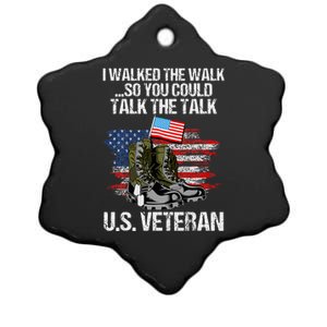 I Walked The Walk So You Could Talk The Talk U.S. Veteran Ceramic Star Ornament