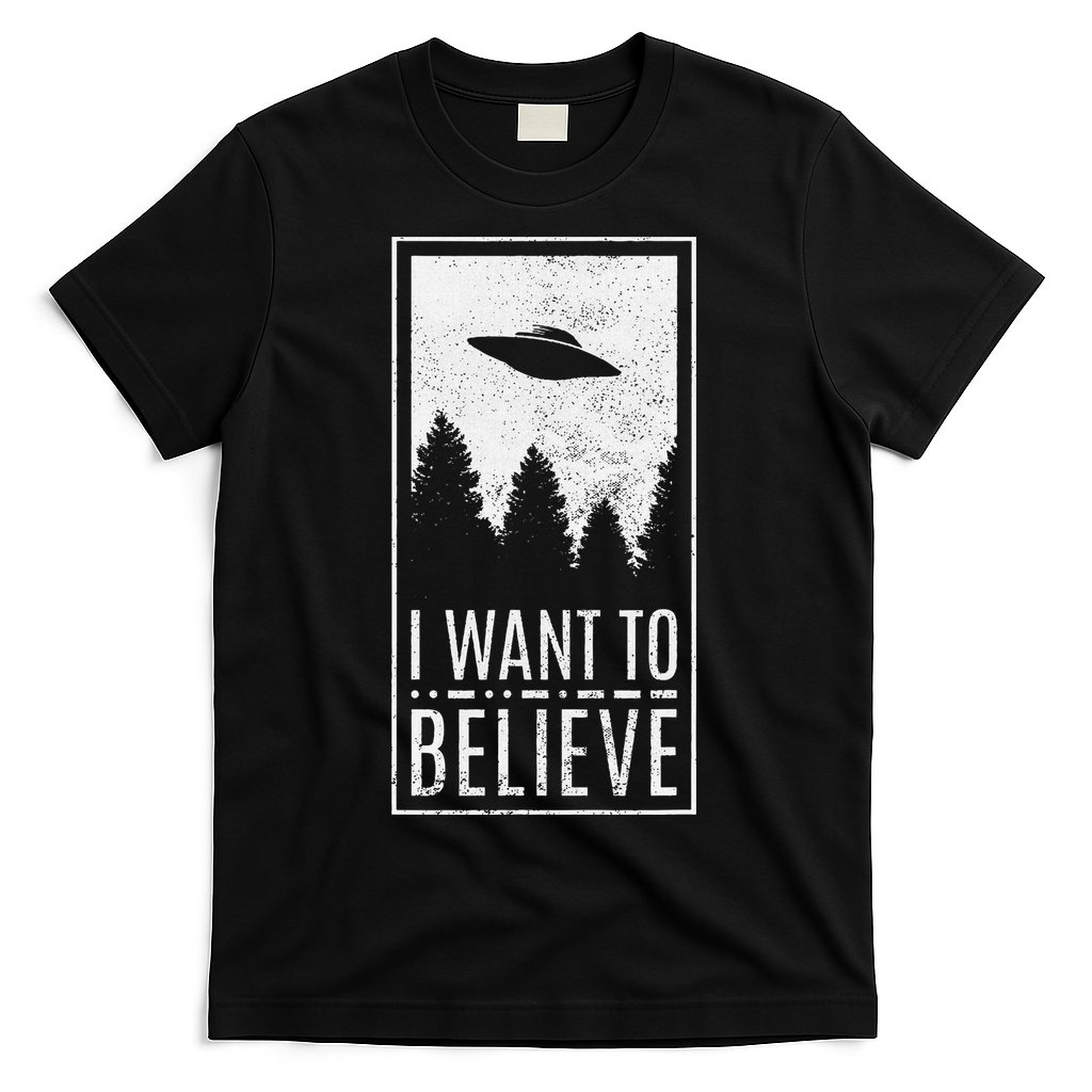 I Want To Believe Ufo Alien Hunter Conspiracy Theorist T-Shirt