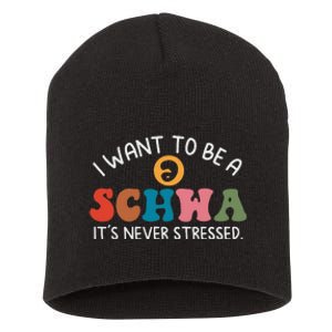 I Want To Be A Schwa Its Never Stressed Science Of Reading Short Acrylic Beanie