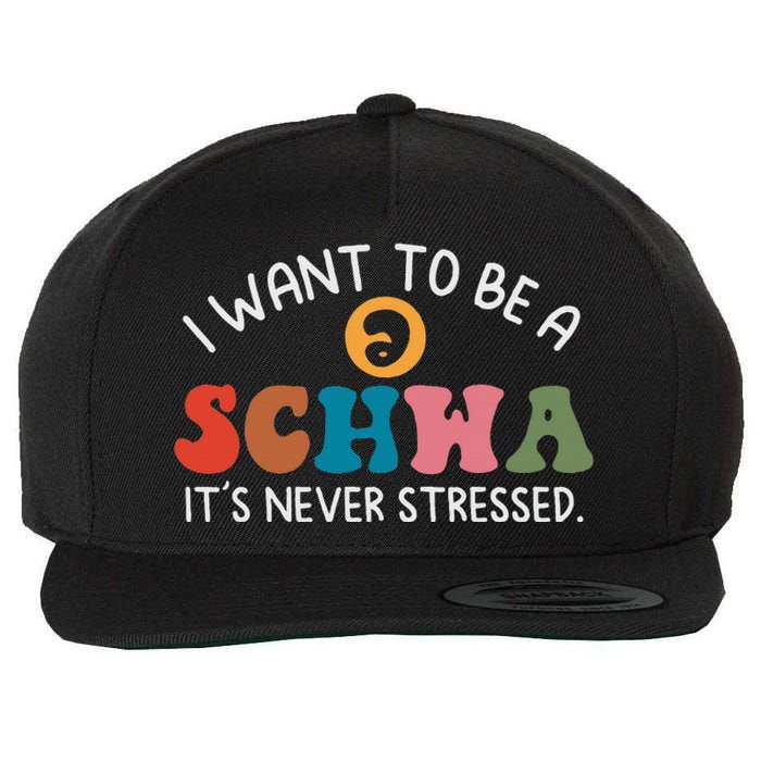 I Want To Be A Schwa Its Never Stressed Science Of Reading Wool Snapback Cap