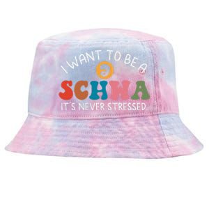 I Want To Be A Schwa Its Never Stressed Science Of Reading Tie-Dyed Bucket Hat