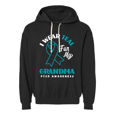 I Wear Teal For My Grandma Ptsd Awareness Gift Garment-Dyed Fleece Hoodie