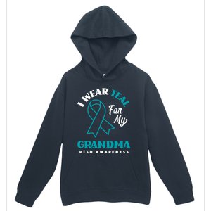 I Wear Teal For My Grandma Ptsd Awareness Gift Urban Pullover Hoodie