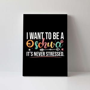 I Want To Be A Schwa ItS Never Stressed Science Of Reading Canvas