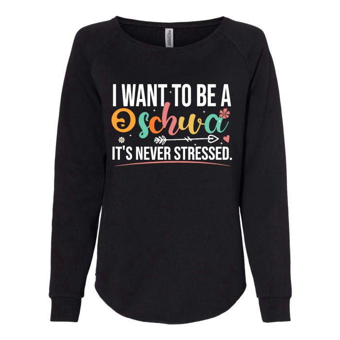 I Want To Be A Schwa ItS Never Stressed Science Of Reading Womens California Wash Sweatshirt