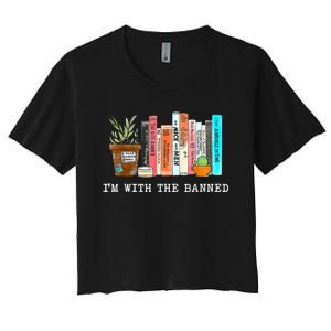 I'm With The Banned Books I Read Banned Books Lovers Women's Crop Top Tee