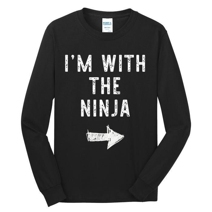 IM With The Ninja Costume Halloween Matching Couple Tall Long Sleeve T-Shirt