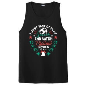 I Want To Play Soccer And Watch Christmas Movies Xmas Gift Cute Gift PosiCharge Competitor Tank