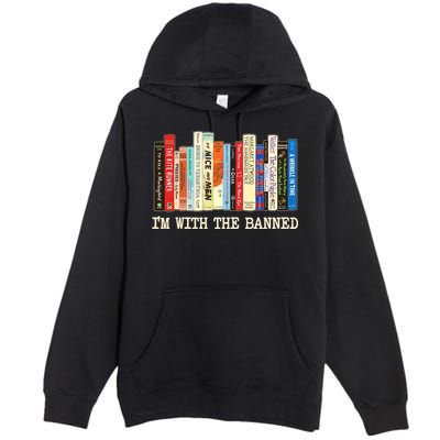 I'm With The Banned Read Banned Books Premium Pullover Hoodie