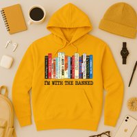 I'm With The Banned Read Banned Books Hoodie